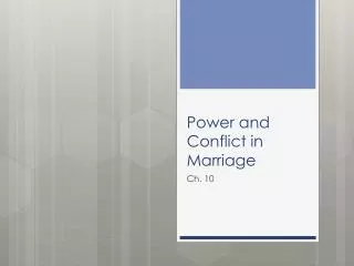 Power and Conflict in Marriage