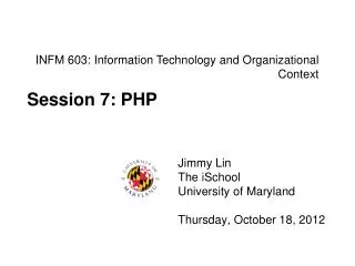 INFM 603: Information Technology and Organizational Context