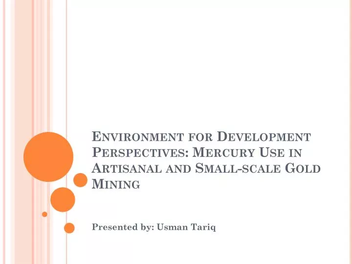 environment for development perspectives mercury use in artisanal and small scale gold mining