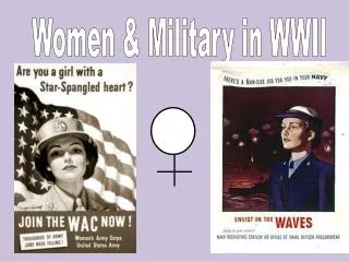 Women &amp; Military in WWII