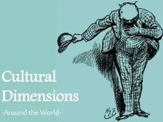 Cultural Dimensions -Around the World-