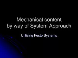 Mechanical content by way of System Approach