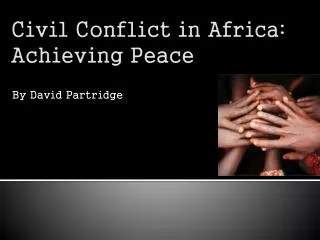 Civil Conflict in Africa: Achieving Peace