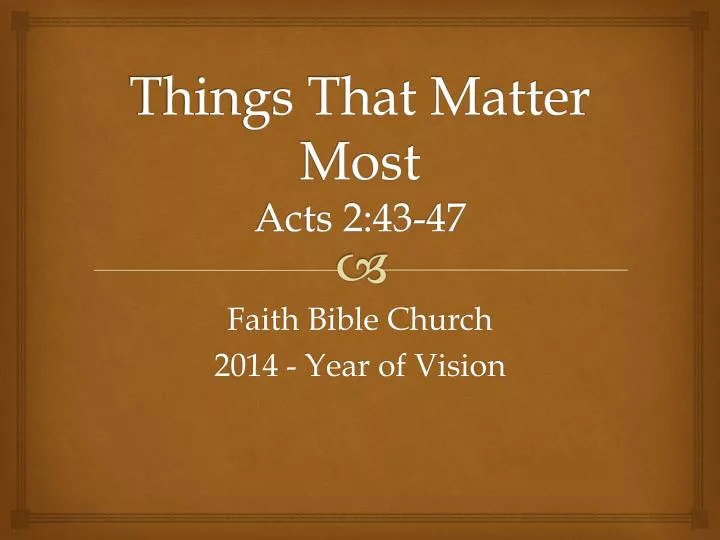 things that matter most acts 2 43 47