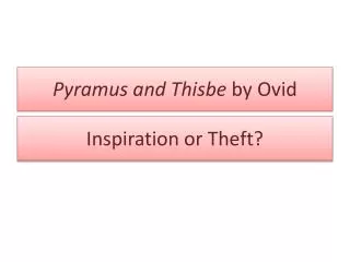 Pyramus and Thisbe by Ovid