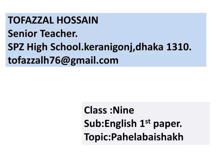 tofazzal hossain senior teacher spz high school keranigonj dhaka 1310 tofazzalh76@gmail com