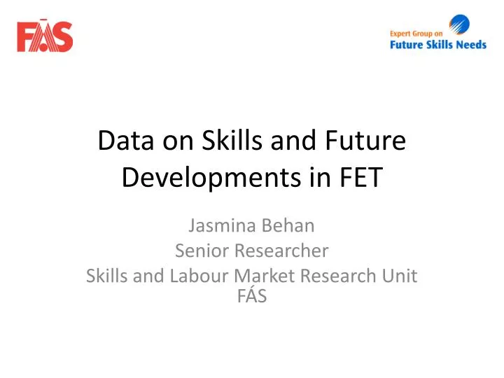 data on skills and future developments in fet
