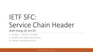 IETF SFC: Service Chain Header draft-zhang-sfc-sch-01