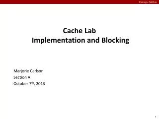 Cache Lab Implementation and Blocking