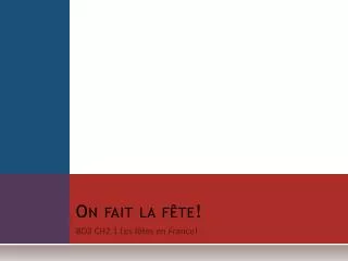 on fait la f te