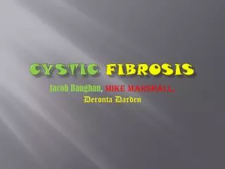 Cystic Fibrosis