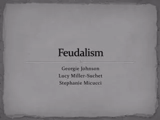 F eudalism