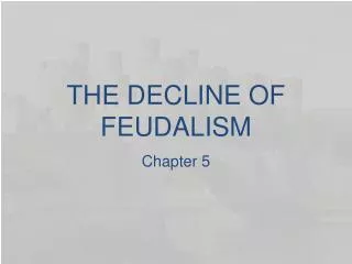 the decline of feudalism