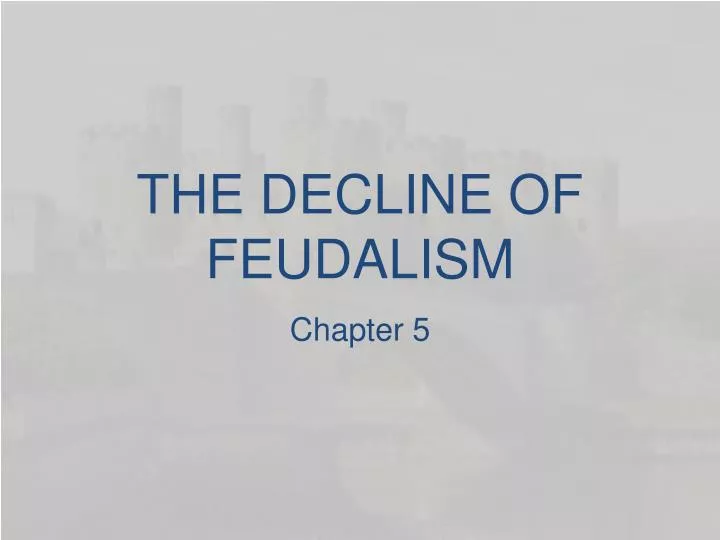 the decline of feudalism