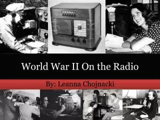 World War II On the Radio