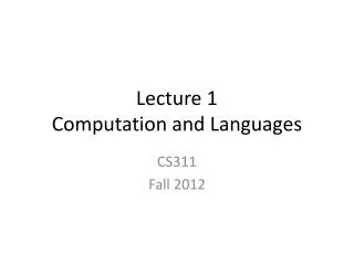 Lecture 1 Computation and Languages