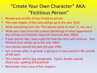 “Create Your Own Character” AKA: “Fictitious Person”