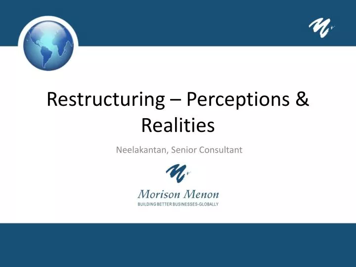 restructuring perceptions realities