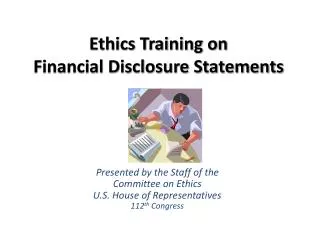 Presented by the Staff of the Committee on Ethics U.S. House of Representatives 112 th Congress