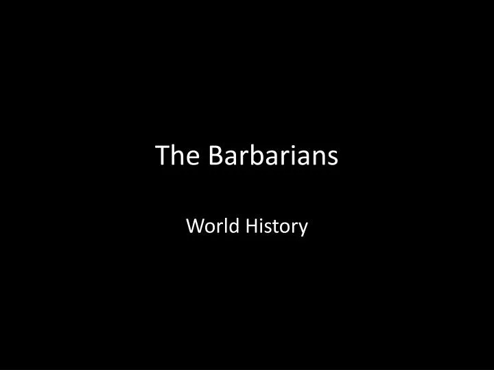 the barbarians