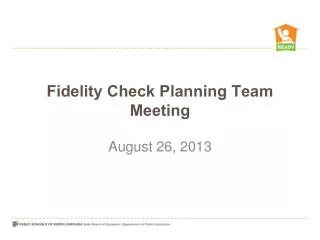 Fidelity Check Planning Team Meeting