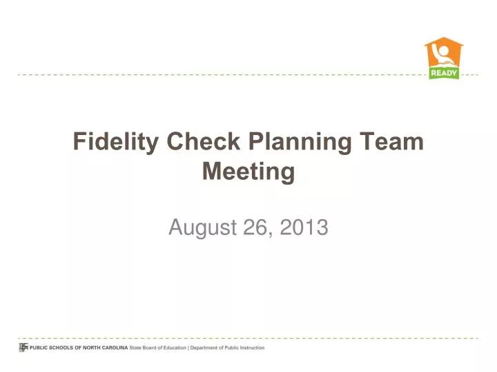 fidelity check planning team meeting