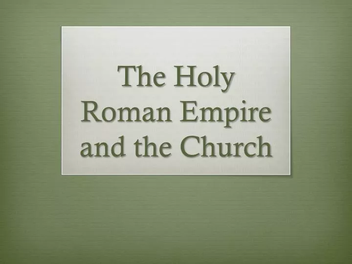 the holy roman empire and the church