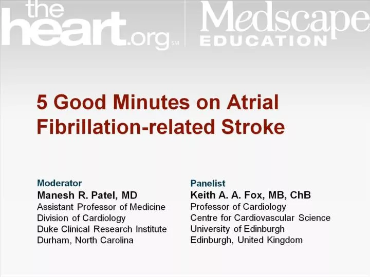 5 good minutes on atrial fibrillation related stroke