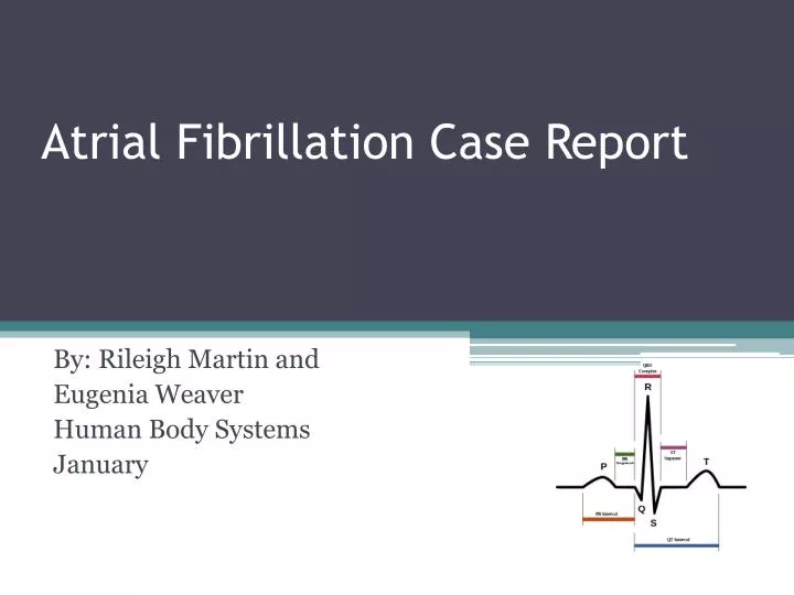 atrial fibrillation case report