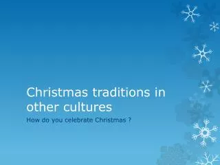 Christmas traditions in other cultures