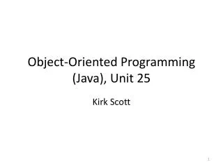 Object-Oriented Programming (Java), Unit 25