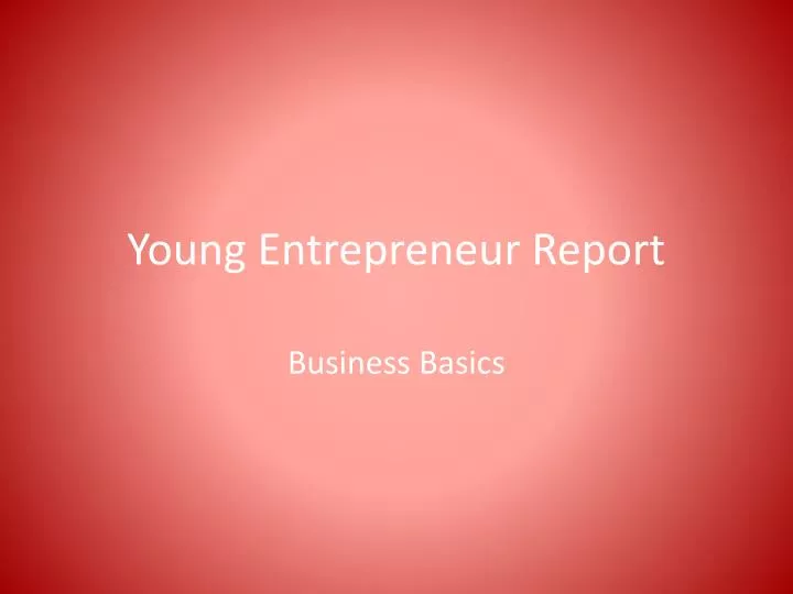 young entrepreneur report