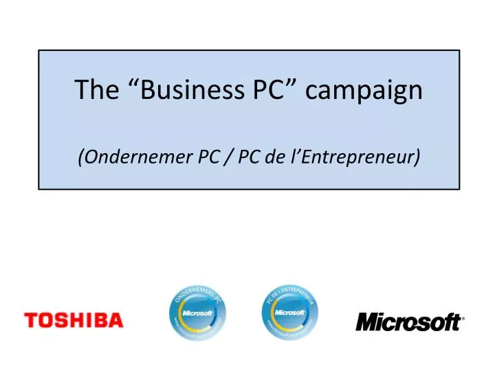 the business pc campaign ondernemer pc pc de l entrepreneur