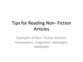 Tips for Reading Non- Fiction Articles