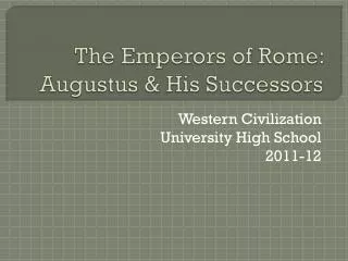 The Emperors of Rome: Augustus &amp; His Successors