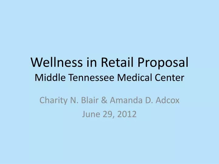 wellness in retail proposal middle tennessee medical center