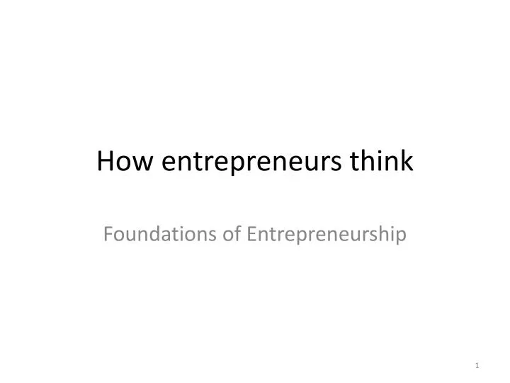 how entrepreneurs think
