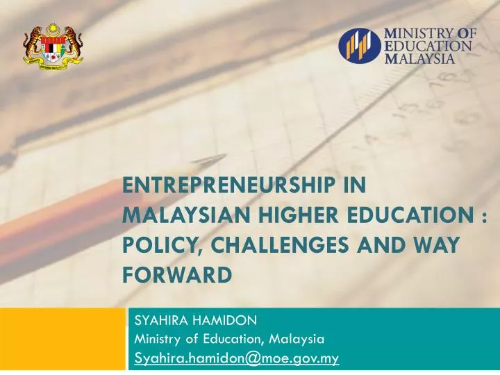 entrepreneurship in malaysian higher education policy challenges and way forward