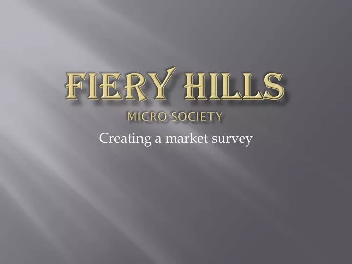 fiery hills micro society