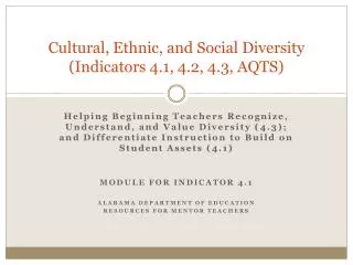 Cultural, Ethnic, and Social Diversity (Indicators 4.1, 4.2, 4.3, AQTS)