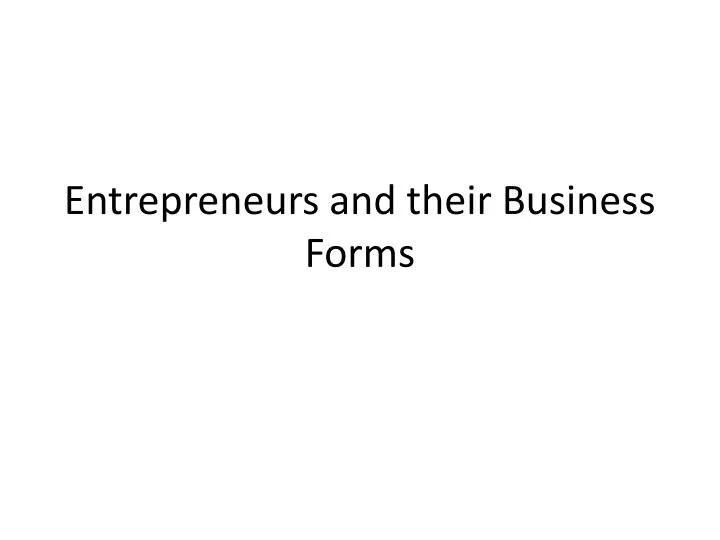 entrepreneurs and their business forms