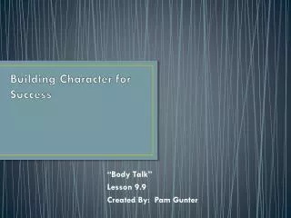 Building Character for Success
