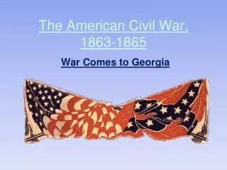 The American Civil War, 1863-1865