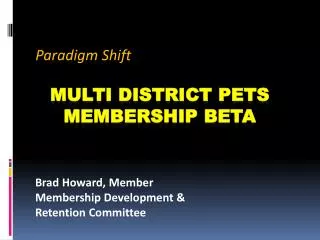 Multi District PETS MEMBERSHIP Beta
