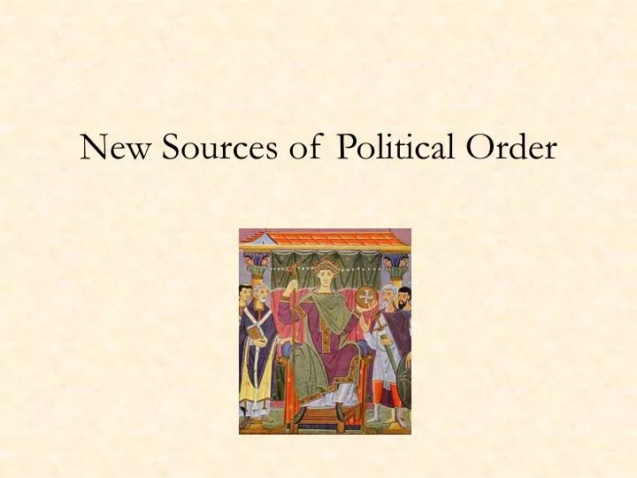 new sources of political order