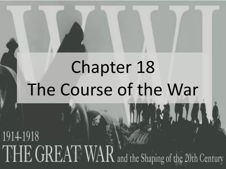 chapter 18 the course of the war