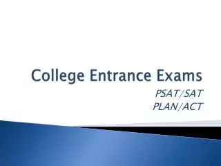 College Entrance Exams