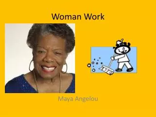 Woman Work