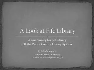 A Look at Fife Library