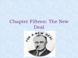 Chapter Fifteen: The New Deal